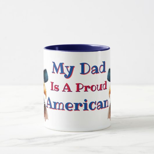 My Dad Is A Proud American  マグカップ (中央)