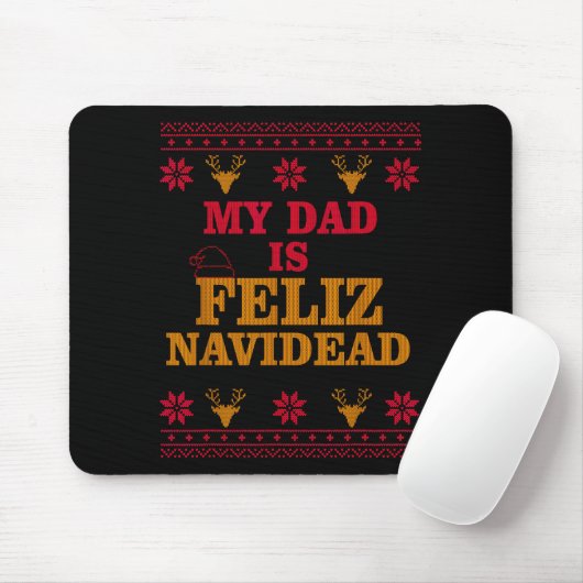 My Dad Is Feliz Navidead Ugly Sweater Christmas Fa マウスパッド (マウス)