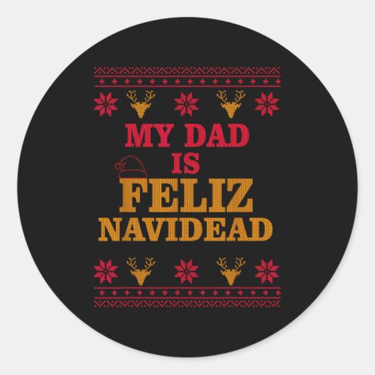 My Dad Is Feliz Navidead Ugly Sweater Christmas Fa ラウンドシール (正面)