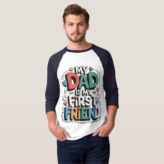 My dad is my first friend tシャツ (正面フル)