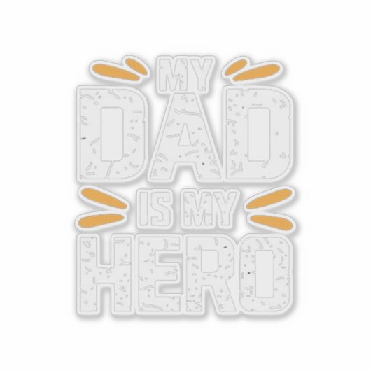 My dad is my hero  シール (正面)