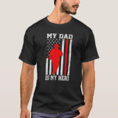 My Dad Is My Hero Funny Firefighter Patriotic Amer Tシャツ (正面)