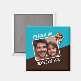 My Dad is the Coolest Pop Ever Custom Photo  マグネット