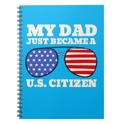 My Daddy Just Became A US Citizen Proud American ノートブック (正面)