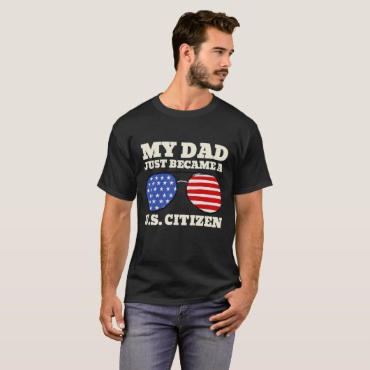 My Daddy Just Became A US Citizen Proud American Tシャツ (正面フル)