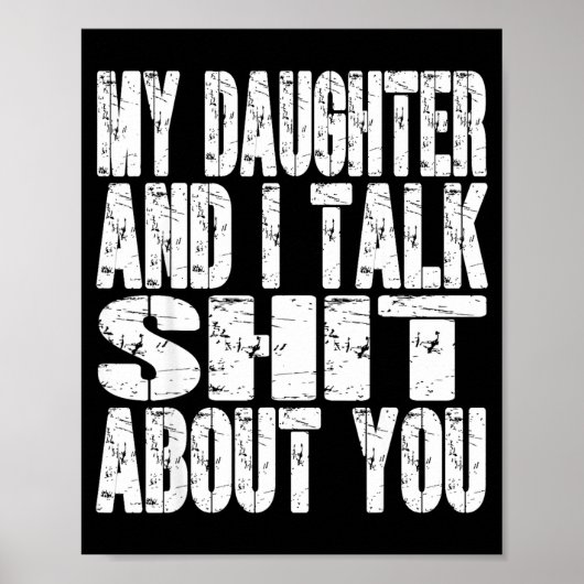 My Daughter And I Talk About You Dad Mom Father Mo ポスター (正面)