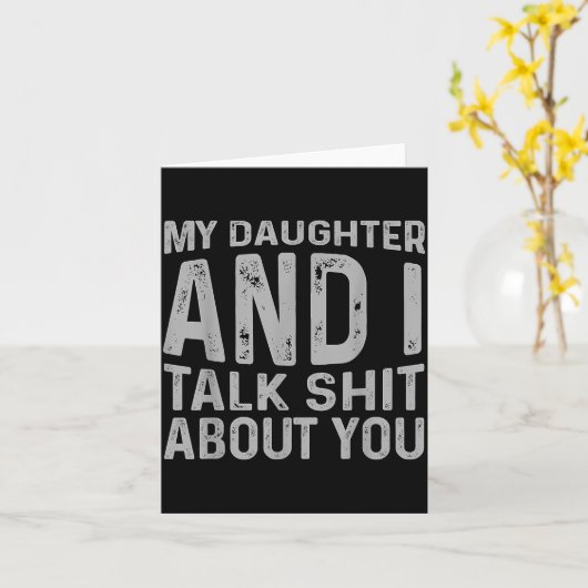 My Daughter And I Talk About You Funny Matching Da カード (黄色い花)
