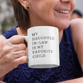 My Daughter In Law is My Favorite Child マグカップ