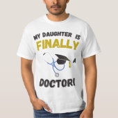 My DAUGHTER is Finally a Doctor – Medical Gift Tシャツ (正面)