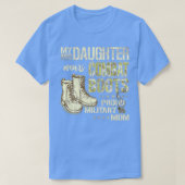 My Daughter Wears Combat Boots - Proud Military Mo Tシャツ (デザイン正面)