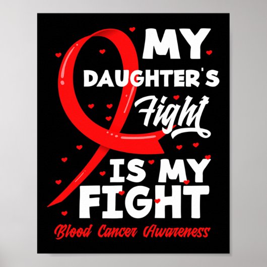 My Daughter's Fight Is My Fight Blood Cancer Aware ポスター (正面)