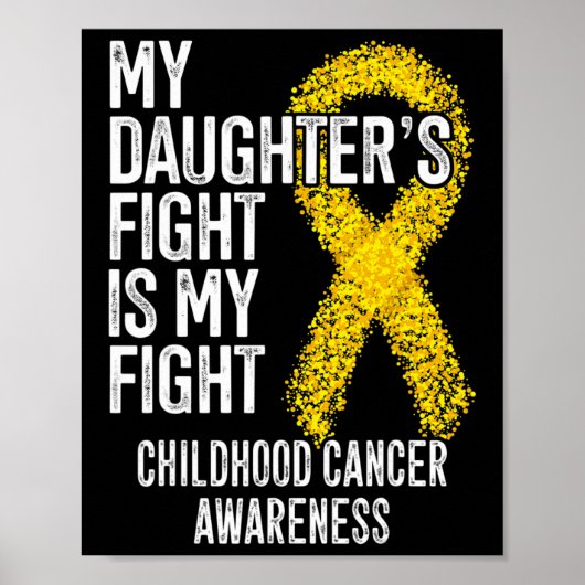 My Daughter's Fight Is My Fight Childhood Cancer A ポスター (正面)