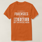 My Degree Is Forensic Science Premium 1438 Tシャツ (デザイン正面)