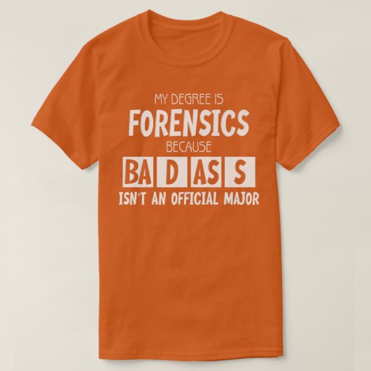 My Degree Is Forensic Science Premium 1438 Tシャツ (デザイン正面)