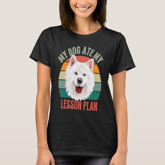 My Dog Ate My Lesson Plan Retro Samoyed Dog Teache Tシャツ (正面)