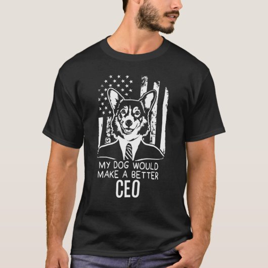 My Dog Better Ceo選出Corgi Tシャツ (正面)