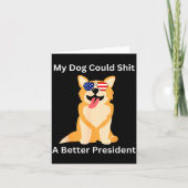 My Dog Could A Better President - Funny Anti Trump カード (正面)