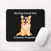My Dog Could A Better President - Funny Anti Trump マウスパッド (マウス)
