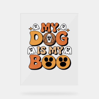 My Dog Is My Boo Shirt -おもしろい犬恋人ギフト2025 アクリルサイン