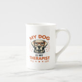 My dog is my therapist ボーンチャイナマグカップ (右)