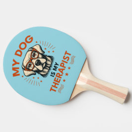 My dog is my therapist 卓球ラケット