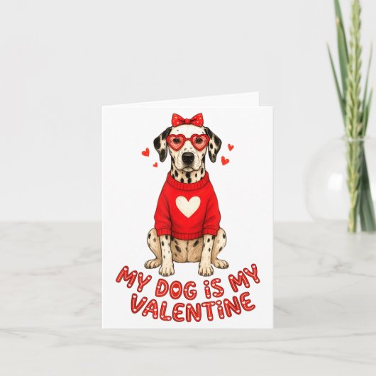 My Dog Is My Valentine Dalmatian Heart Gles Bow Do カード (正面)