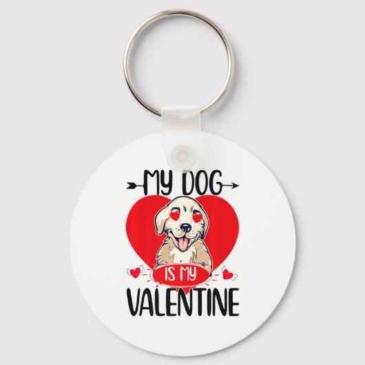 My Dog Is My Valentine Day Heart Love Dog Valentin キーホルダー (正面)