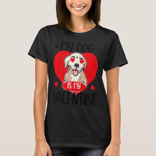 My Dog Is My Valentine Day Heart Love Dog Valentin Tシャツ (正面)