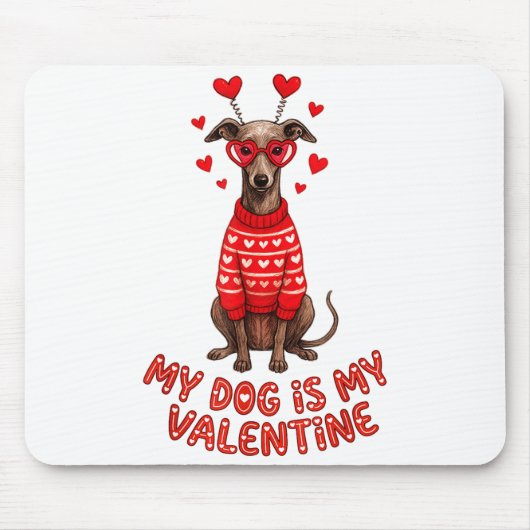 My Dog Is My Valentine Ghound Heart Gles Pet Lover マウスパッド (正面)