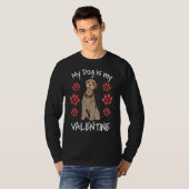 My Dog Is My Valentine Labradoodle Cute Dog Paw He Tシャツ (正面フル)