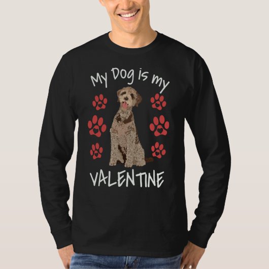 My Dog Is My Valentine Labradoodle Cute Dog Paw He Tシャツ (正面)