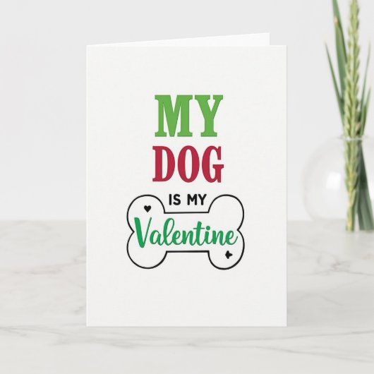 My Dog Is My Valentine Love Card カード (正面)