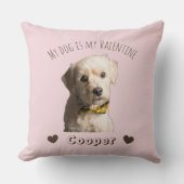 My Dog Is My Valentine – Personalized Pet  クッション (正面)