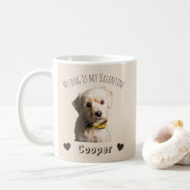 My Dog Is My Valentine – Personalized Pet  コーヒーマグカップ