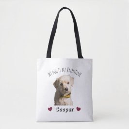 My Dog Is My Valentine – Personalized Pet  トートバッグ