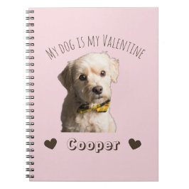 My Dog Is My Valentine – Personalized Pet ノートブック