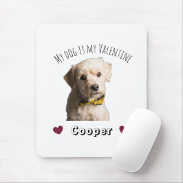 My Dog Is My Valentine – Personalized Pet マウスパッド