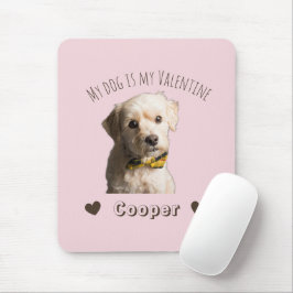 My Dog Is My Valentine – Personalized Pet マウスパッド