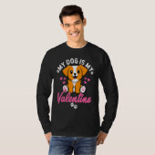 My Dog Is My Valentine Valentine's Day Dog Mom Dat Tシャツ (正面フル)