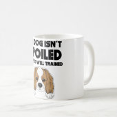 My Dog Isn't Spoiled Cavalier King Charles Spaniel コーヒーマグカップ (正面右)