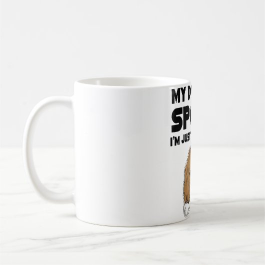 My Dog Isn't Spoiled Cavalier King Charles Spaniel コーヒーマグカップ (左)