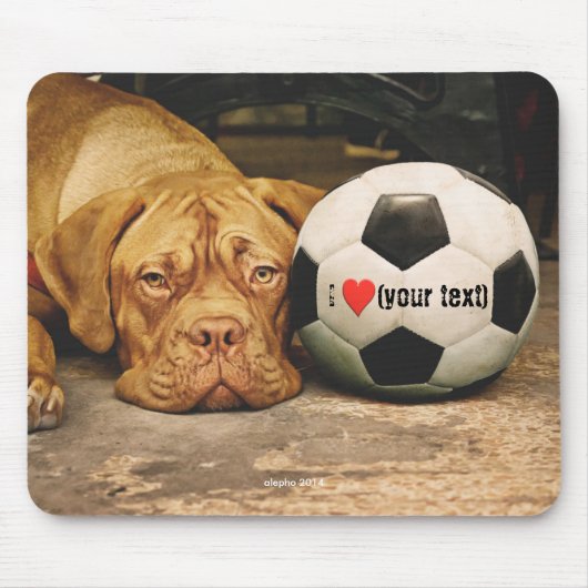 My dog loves soccer and I love my dog マウスパッド (正面)
