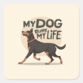 My Dog Runs My Life Doberman Running Art スクエアシール (正面)