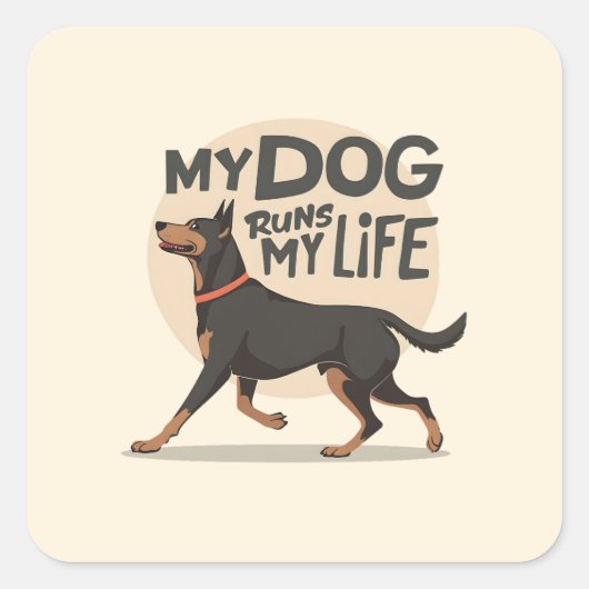 My Dog Runs My Life Doberman Running Art スクエアシール (正面)