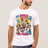 My Dog Said So – Old Vibe Pet Humor Design T-shirt Tシャツ (正面)