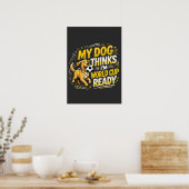 My Dog Thinks I’m World Cup Ready ポスター (キッチン)