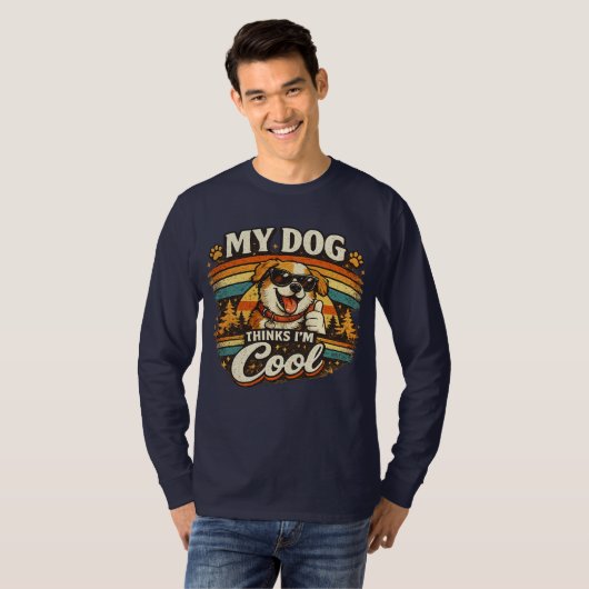 My Dog Thinks I'm Cool Retro Dog Art Tシャツ (正面フル)