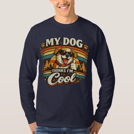 My Dog Thinks I'm Cool Retro Dog Art Tシャツ (正面)