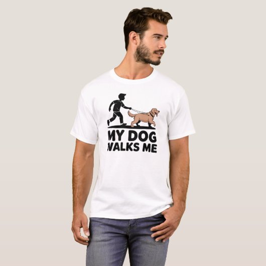 My Dog Walks Me Funny Dog Owner Design Tシャツ (正面フル)