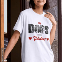 My Dogs Are My Valentinesカスタム白黒写真